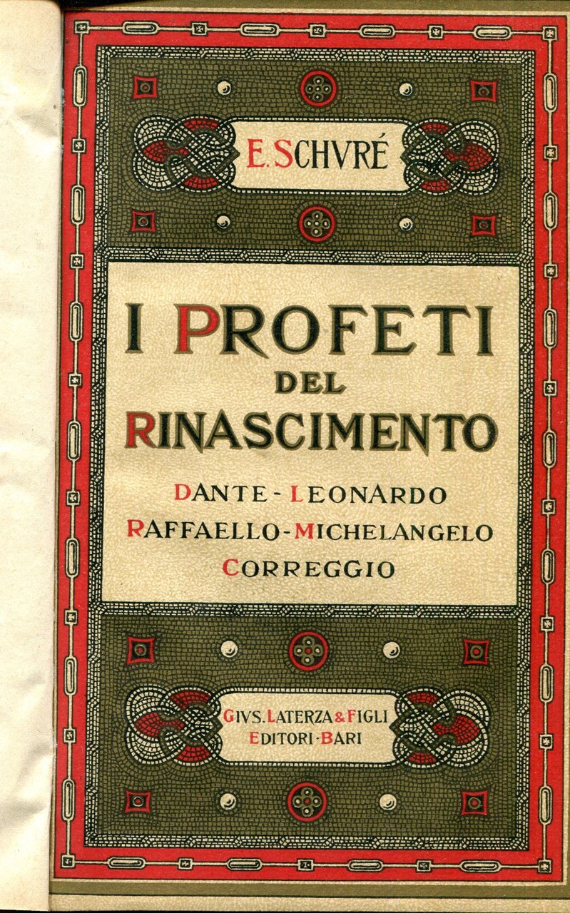 I profeti del Rinascimento : Dante, Leonardo da Vinci, Raffaello, …