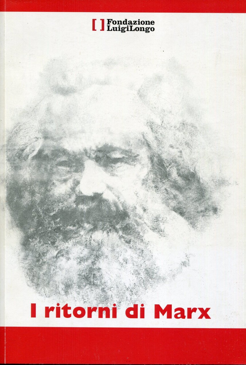 I ritorni di Marx : atti del Convegno : 22-23-24 …
