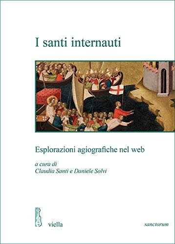 I santi internauti. Esplorazioni agiografiche nel web