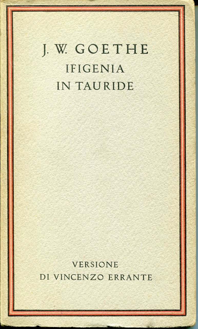 Ifigenia in Tauride; versione di Vincenzo Errante.