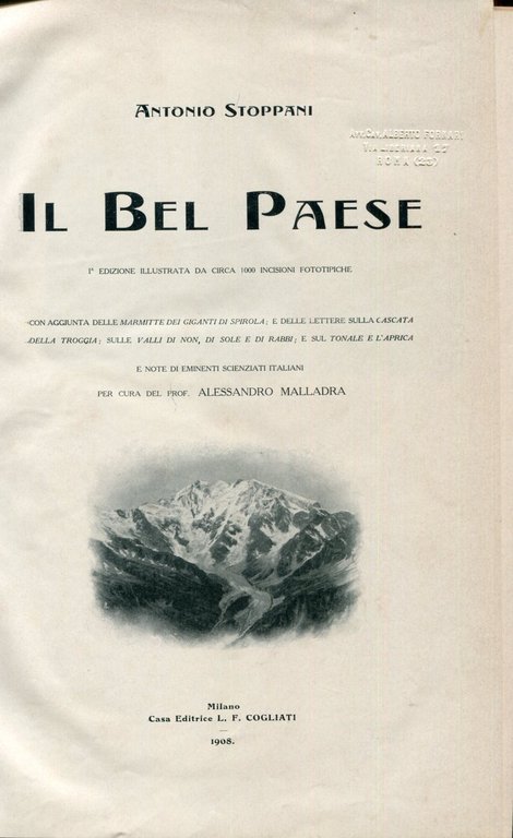 Il Bel Paese. Con aggiunta delle Marmitte dei Giganti di …