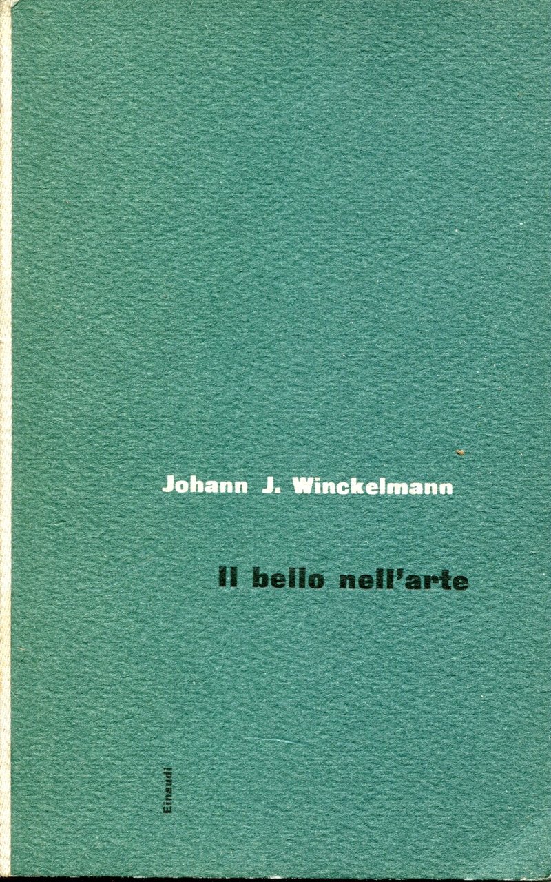Il bello nell'arte : scritti sull'arte antica