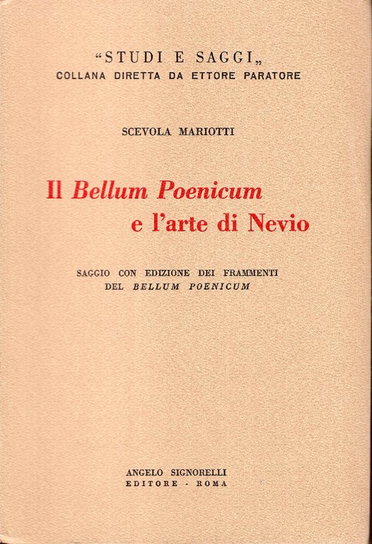 Il Bellum Poenicum e l'arte di Nevio. Saggio con edizione …