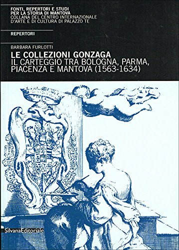 Il carteggio tra Bologna, Parma, Piacenza, Mantova (1563-1634). Repertori | Immagine principale