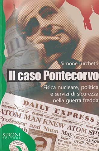 Il caso Pontecorvo. Fisica nucleare, politica e servizi di sicurezza … | Immagine principale