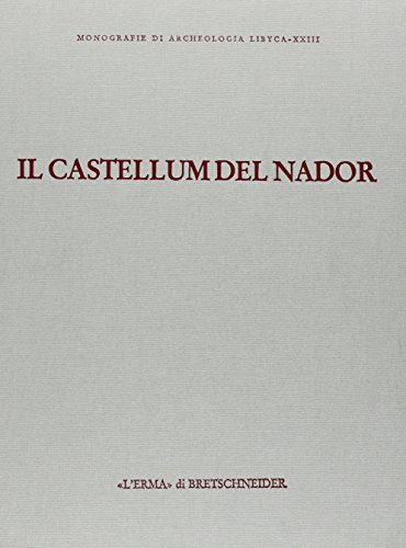 Il castellum del Nador. Storia di una fattoria fra Tipasa …