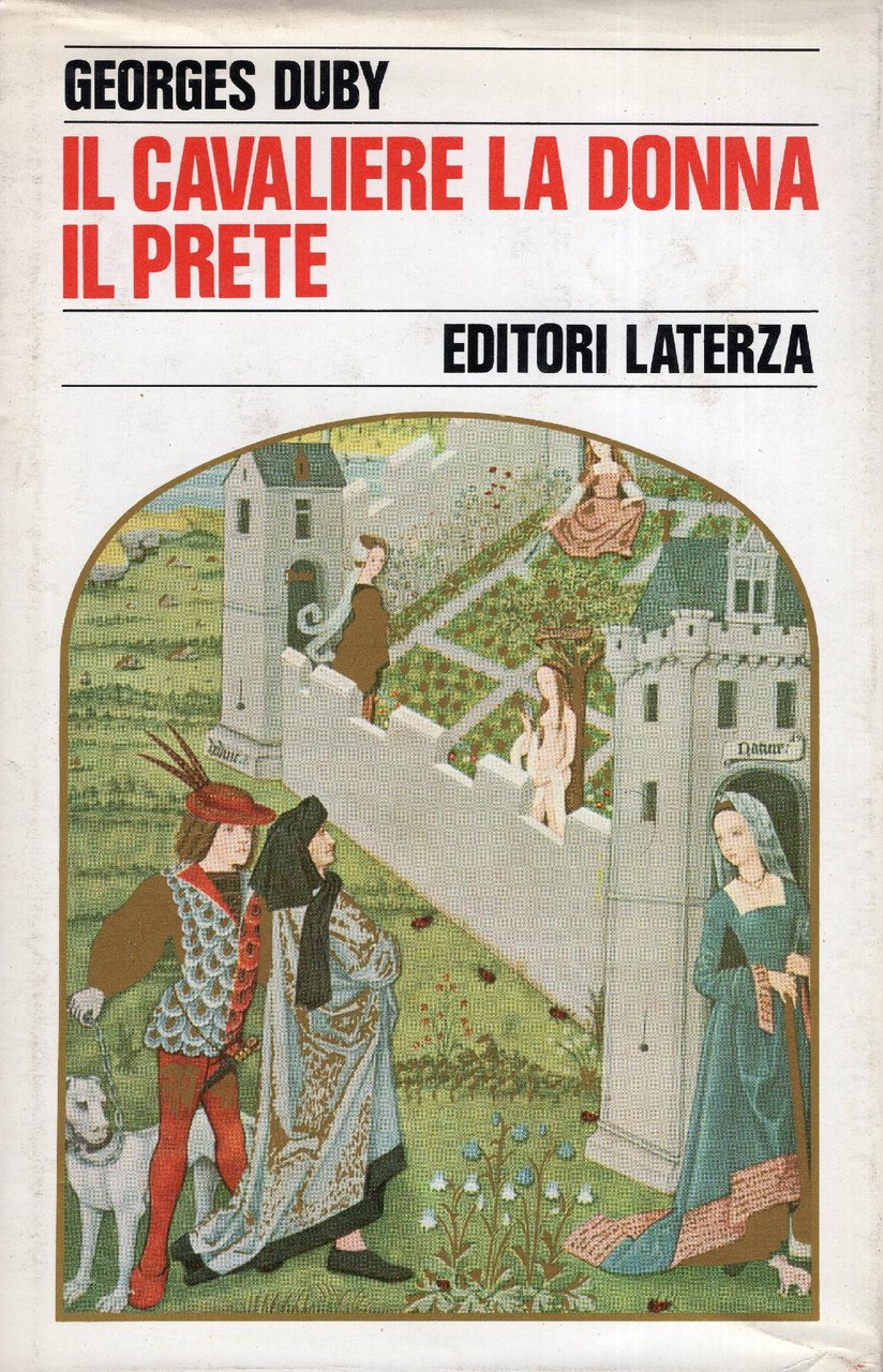 Il cavaliere, la donna, il prete : il matrimonio nella …