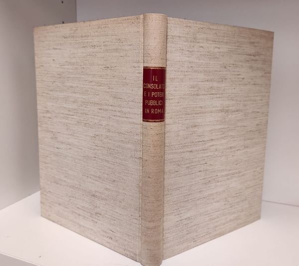 Il consolato e i poteri pubblici in Roma. Ed. anastatica | Immagine principale