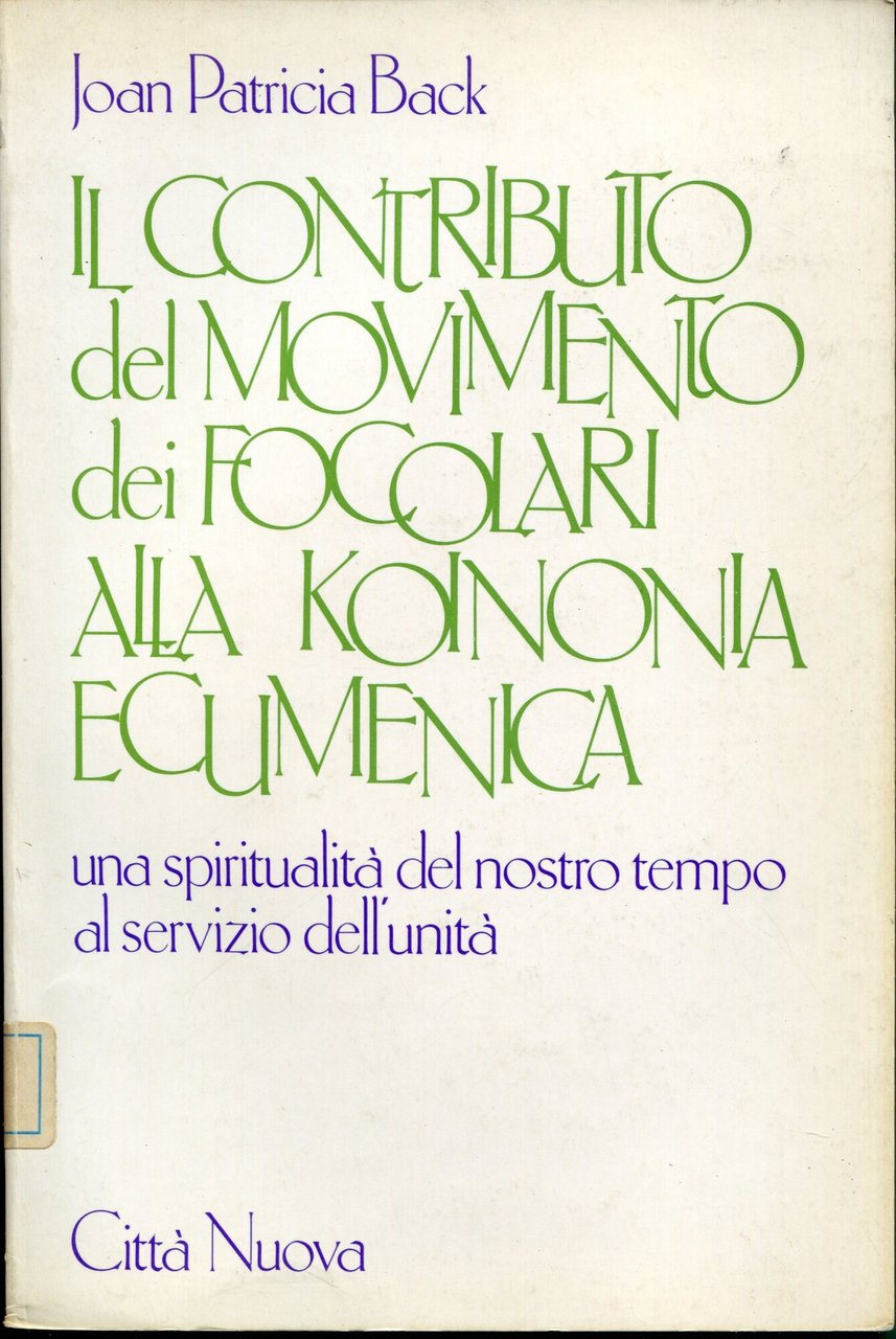 Il contributo del Movimento dei Focolari alla koinonia ecumenica : …