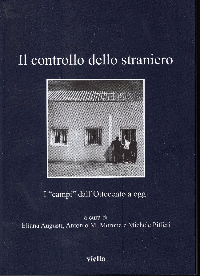 Il controllo dello straniero. I campi dall'Ottocento a oggi | Immagine principale