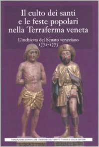 Il culto dei santi e le feste popolari nella Terraferma …