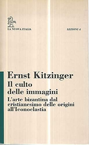 Il culto delle immagini. L'arte bizantina dal cristianesimo delle origini …