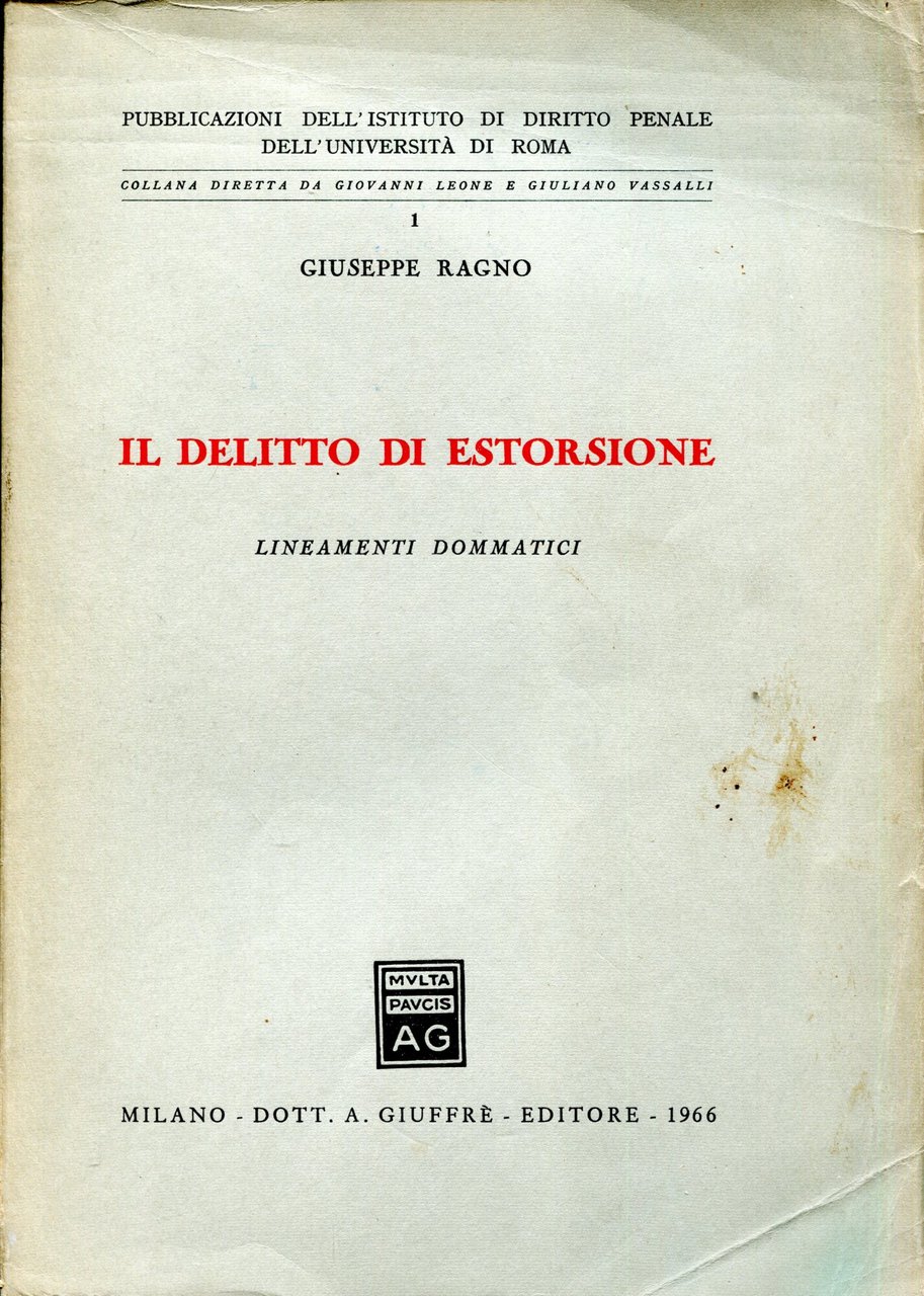 IL DELITTO DI ESTORSIONE. LINEAMENTI DOMMATICI