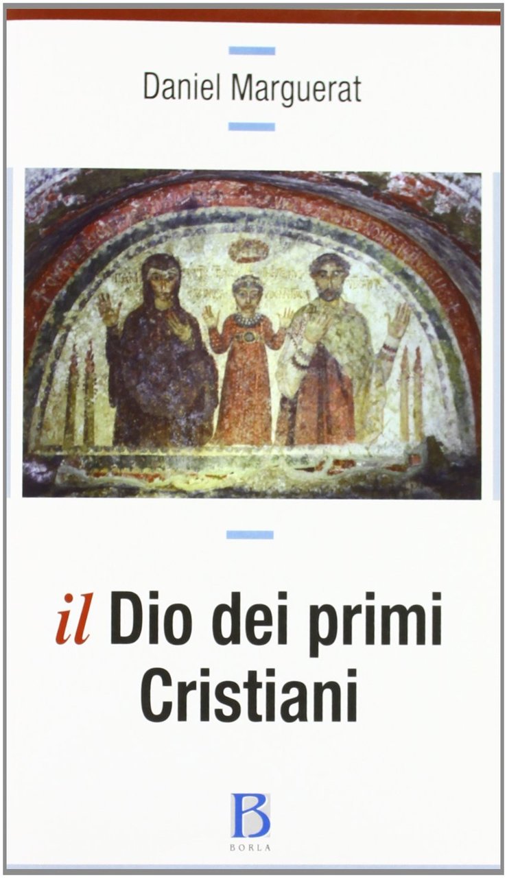 Il Dio dei primi cristiani