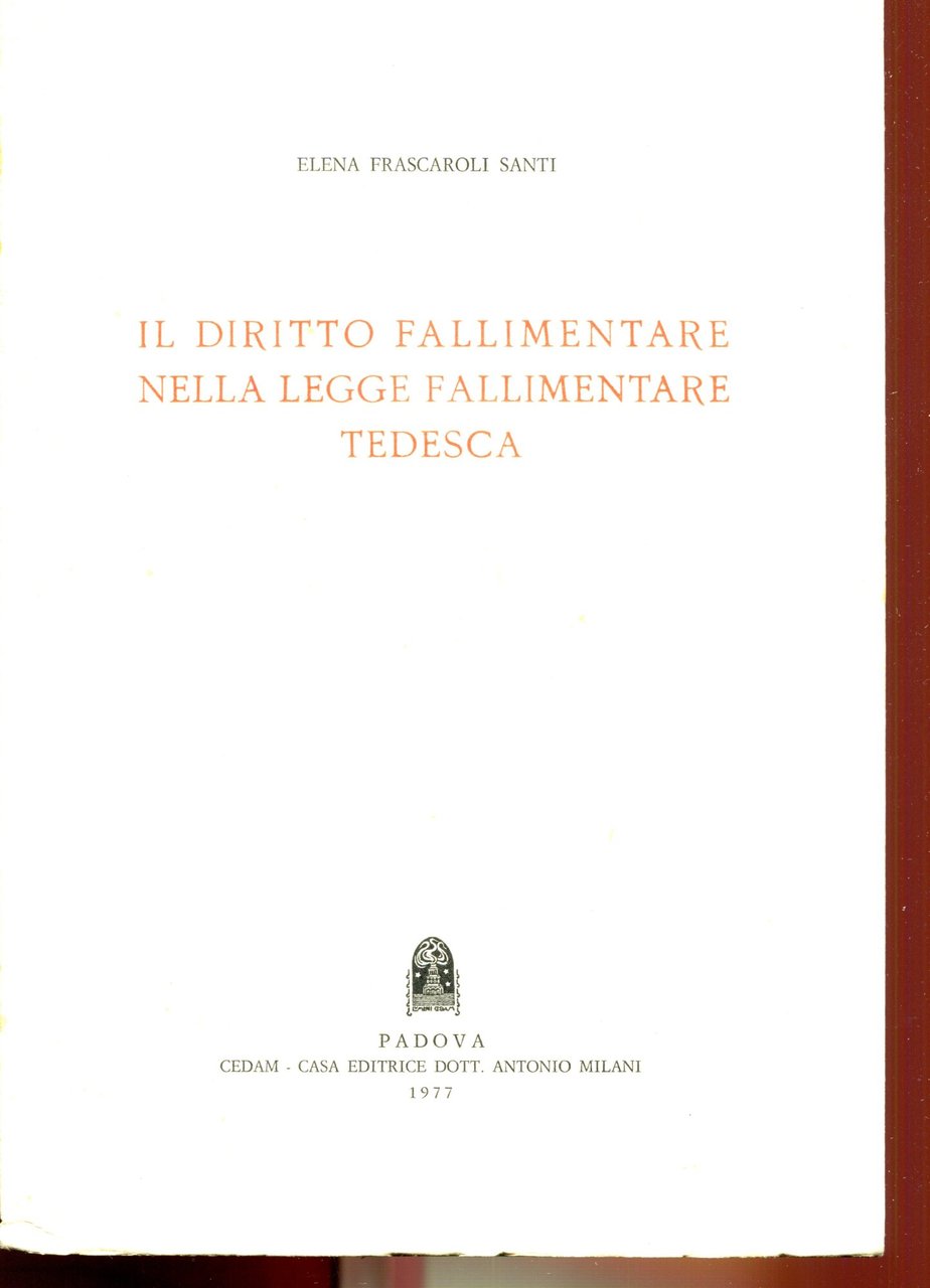 Il diritto fallimentare nella legge fallimentare tedesca : traduzione e …