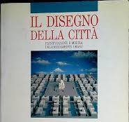 Il disegno della città. Pianificazione e misura dell'insediamento umano | Immagine principale