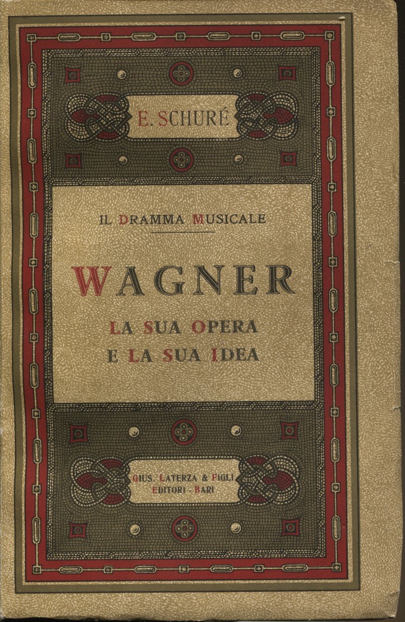 Il dramma musicale. Riccardo Wagner, la sua opera e la … | Immagine principale