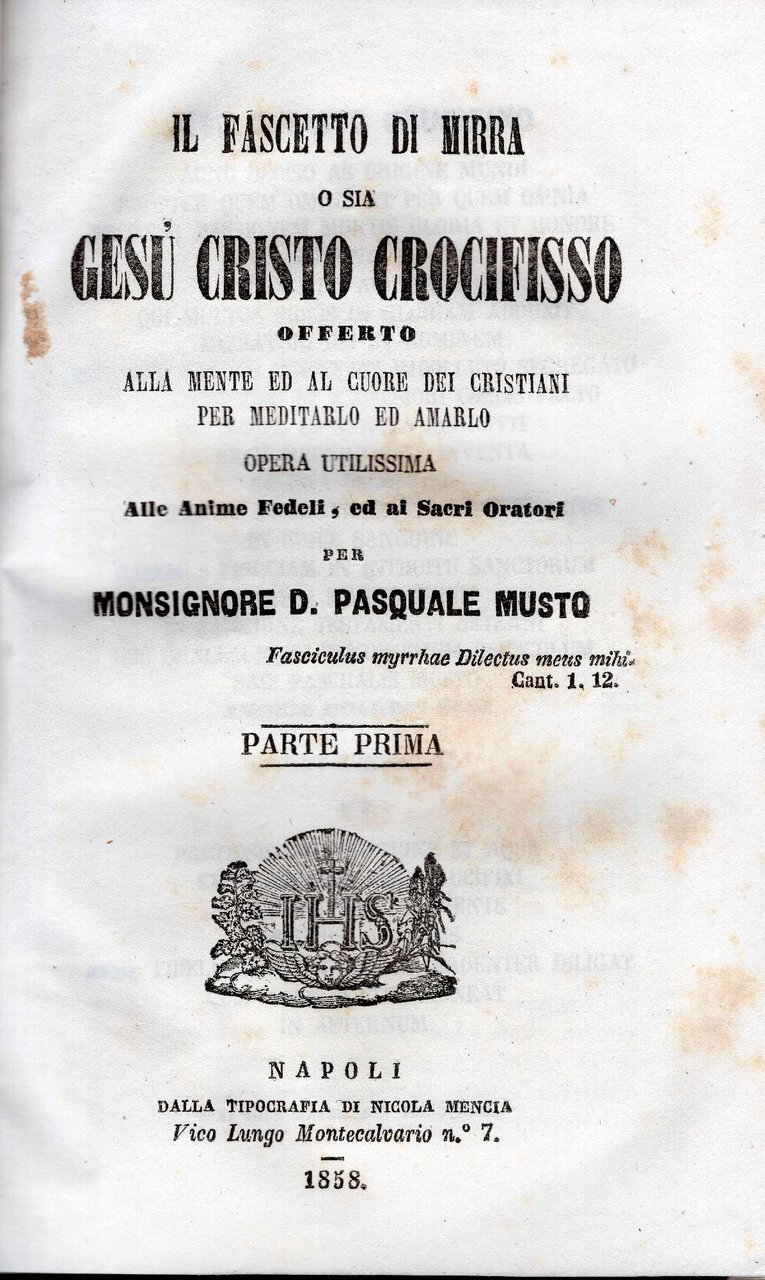 Il fascetto di mirra o sia Gesù Cristo crocifisso offerto …