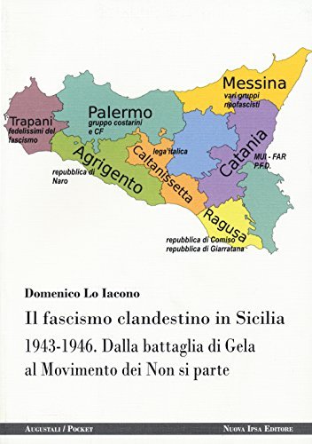 Il fascismo clandestino in Sicilia 1943-1946. Dalla battaglia di Gela …