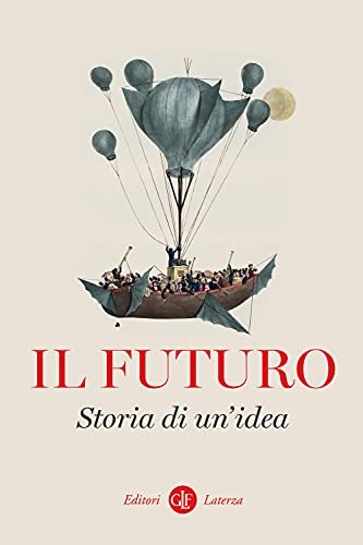 Il futuro. Storia di un'idea | Immagine principale