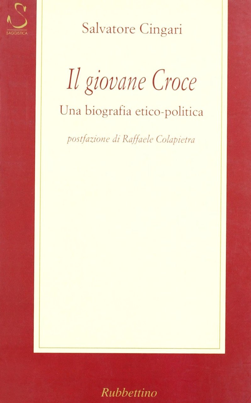 Il giovane Croce. Una biografia etico-politica | Immagine principale