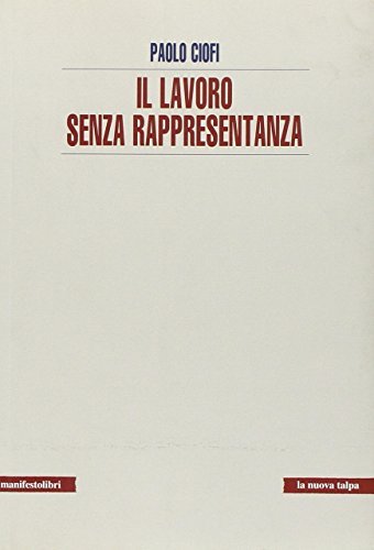 Il lavoro senza rappresentanza | Immagine principale
