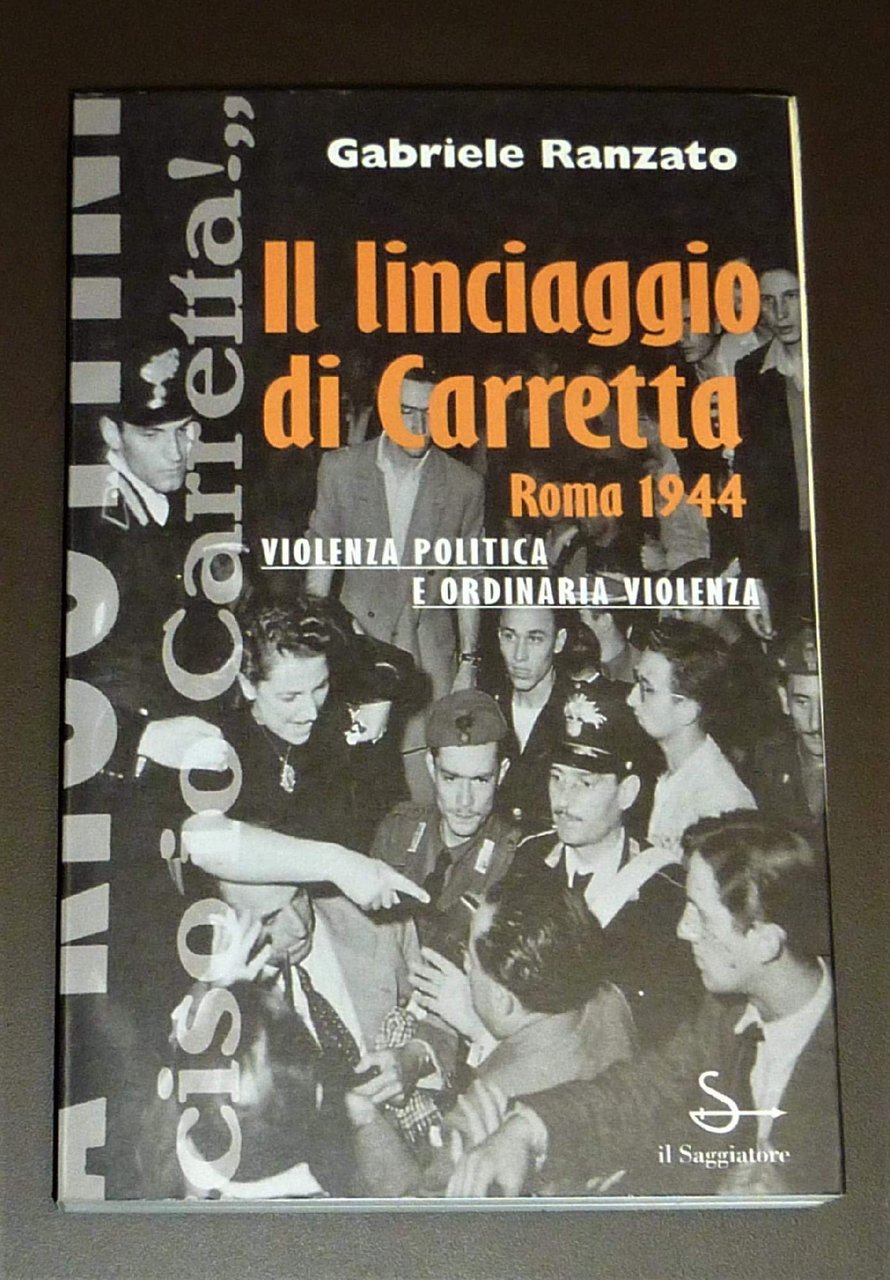 Il linciaggio di Carretta (Roma, 1944). Violenza politica e ordinaria … | Immagine principale