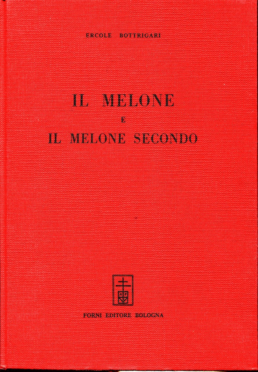 Il melone e il melone secondo. Ristampa anastatica | Immagine principale