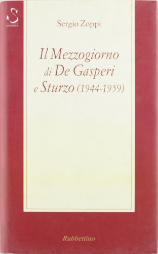 Il mezzogiorno di De Gasperi e Sturzo (1944-1959)