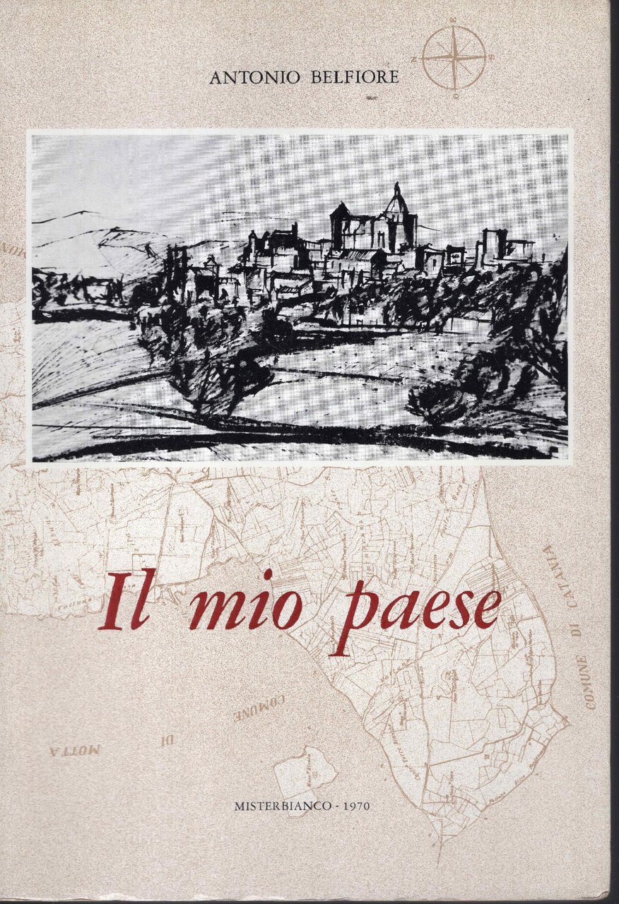 Il mio paese studio storico, socio-economico e di costumi della …