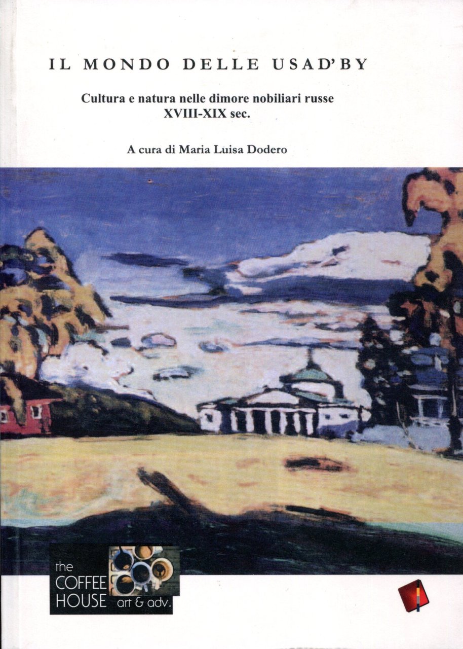 Il mondo delle Usad'by. Cultura e natura nelle dimore nobiliari … | Immagine principale