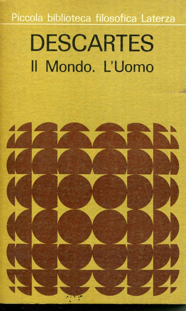 Il mondo ; Trattato della luce ; L'uomo, trad. e …