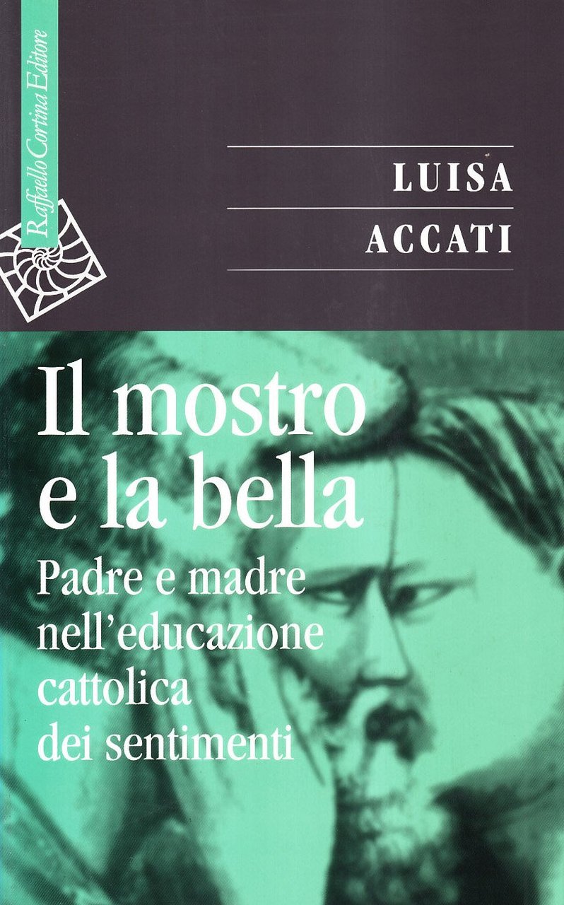 Il mostro e la bella. Padre e madre nell'educazione cattolica …