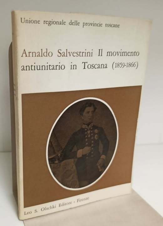 Il movimento antiunitario in Toscana : 1859-1866 | Immagine principale