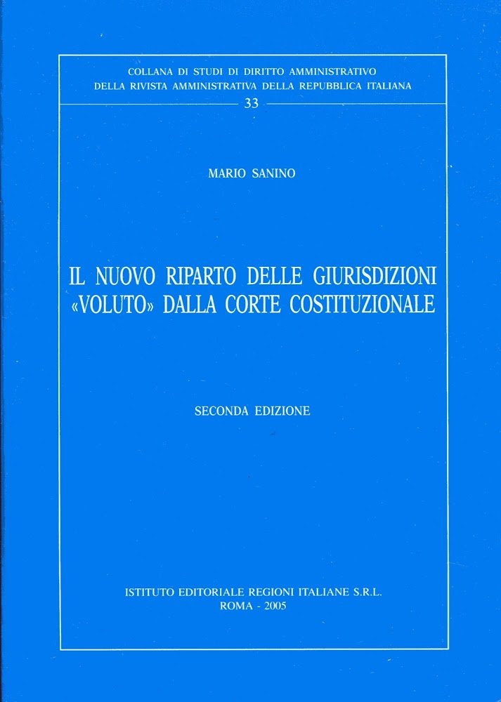 Il nuovo riparto delle giurisdizioni voluto dalla Corte costituzionale