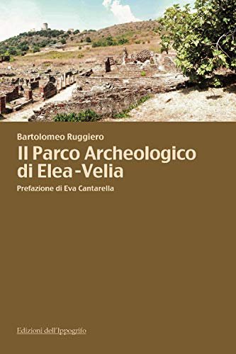 Il parco archeologico di Elea-Velia | Immagine principale