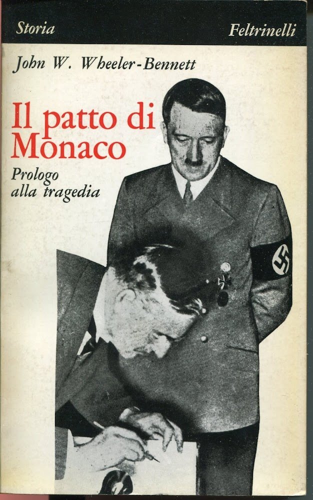 Il Patto di Monaco : prologo alla tragedia