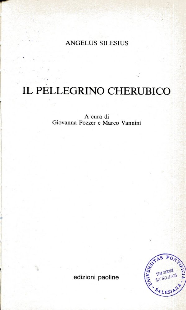 Il pellegrino cherubico. A cura di Giovanna Fozzer e Marco …