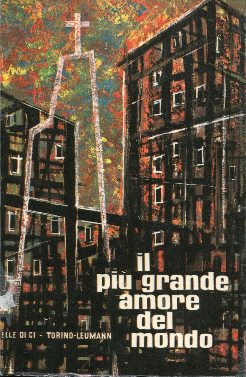 Il piu grande amore del mondo : saggio di una …