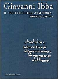 Il rotolo della guerra. Edizione critica