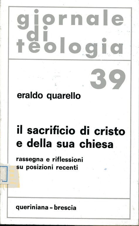 Il sacrificio di Cristo e della sua chiesa. Giornale di Teologia 39