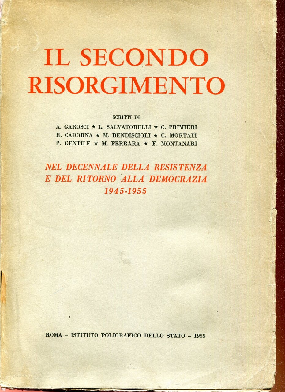 Il secondo Risorgimento, nel decennale della Resistenza e del ritorno …