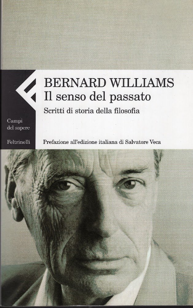 Il senso del passato. Scritti di storia della filosofia. Introduzione …
