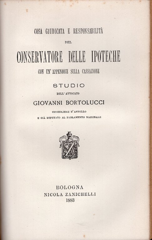 Il sistema ipotecario illustrato. Nuovi studi del senatore Luigi Chiesi. …