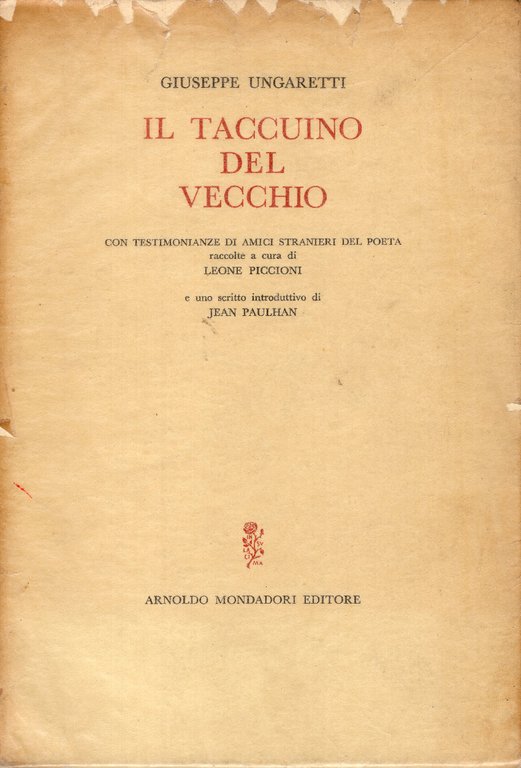 Il taccuino del vecchio. Con testimonianze di amici stranieri del …