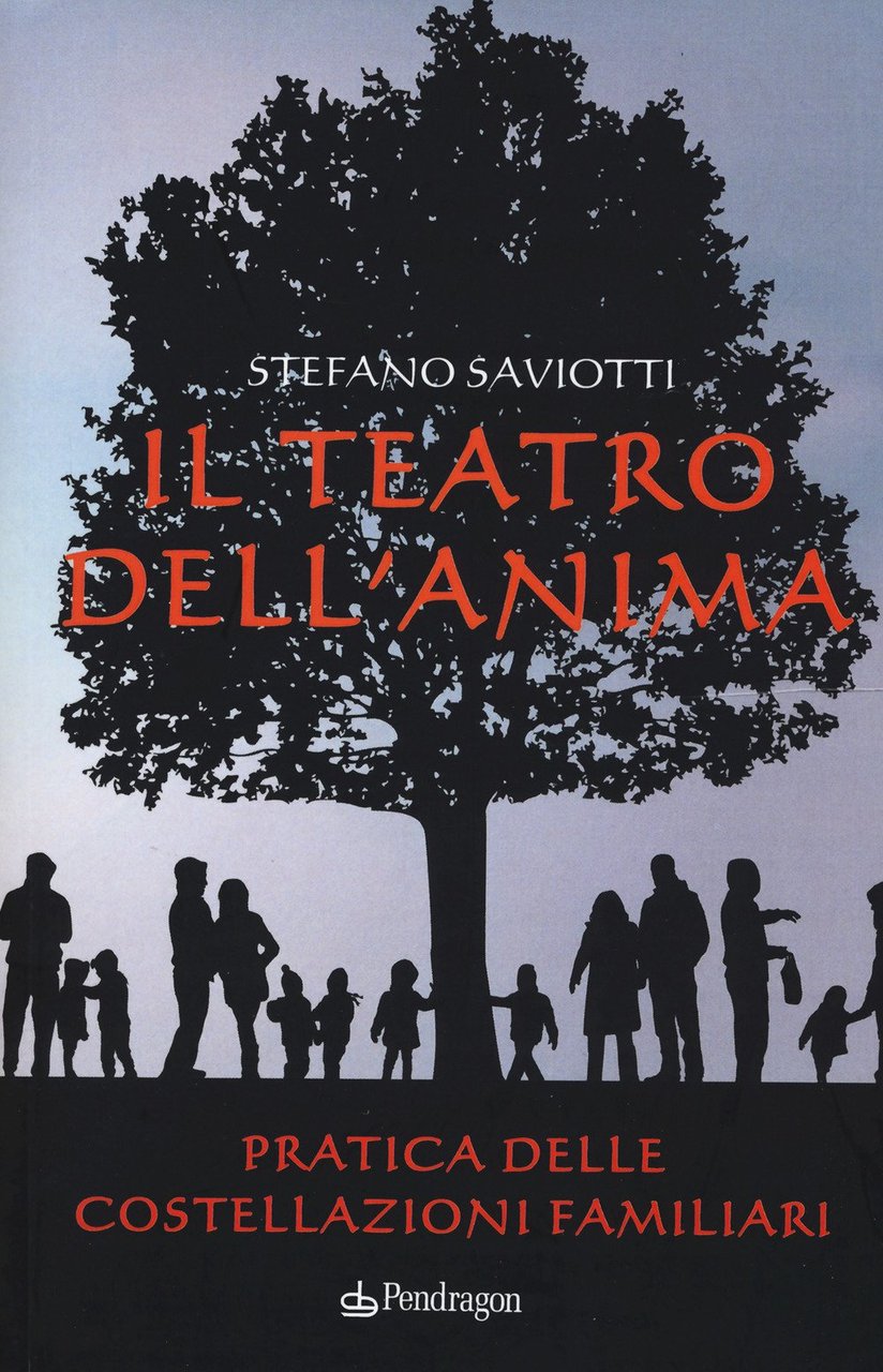 Il teatro dell'anima. Pratica delle costellazioni familiari | Immagine principale