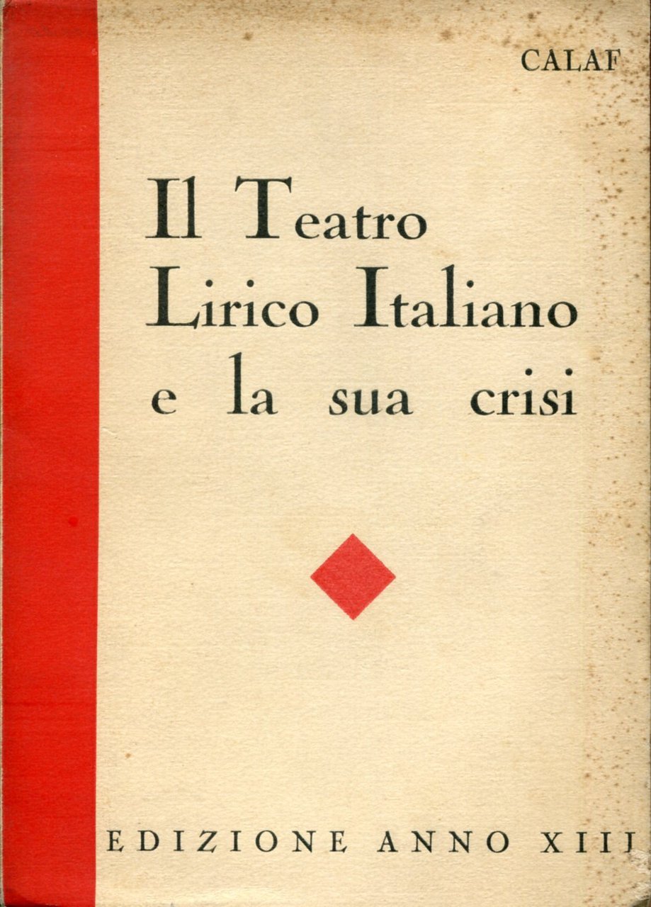 Il teatro lirico italiano e la sua crisi