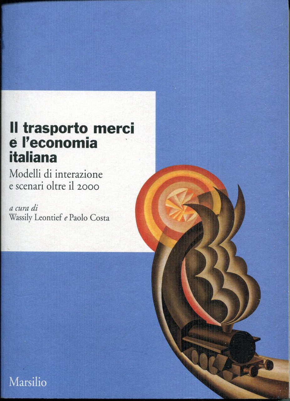 Il trasporto merci e l'economia italiana : modelli di interazione …