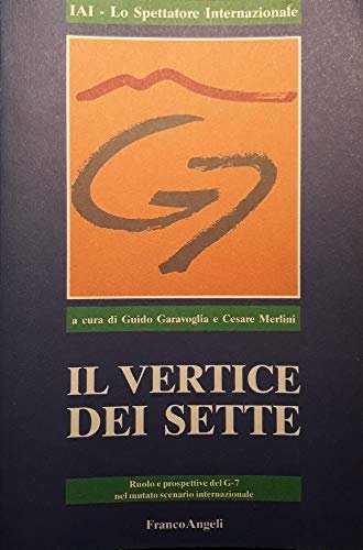 Il vertice dei sette. Ruolo e prospettive nel mutato scenario … | Immagine principale