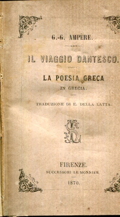 Il Viaggio Dantesco. La Poesia Greca in Grecia. Traduzioni di …